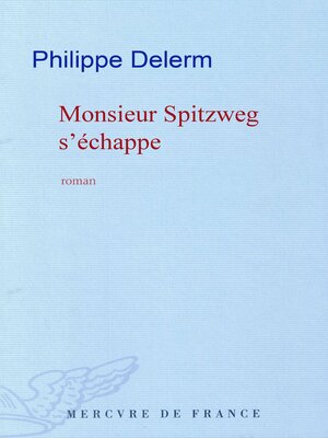 cover image of Monsieur Spitzweg s'échappe